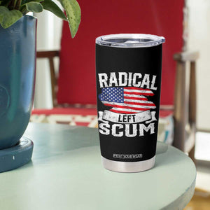 Radical Left Scum Tumbler Cup Funny Political Quote American Flag TS14 Print Your Wear