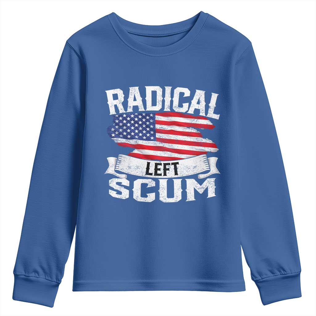 Radical Left Scum Youth Sweatshirt Funny Political Quote American Flag TS14 Royal Blue Print Your Wear