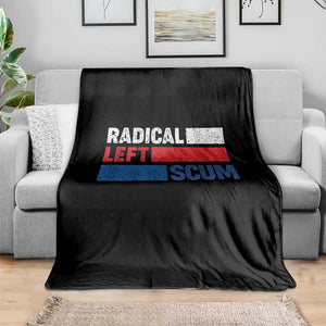 Radical Left Scum Throw Blanket Sarcastic Political Quote American Flag TS14 Print Your Wear