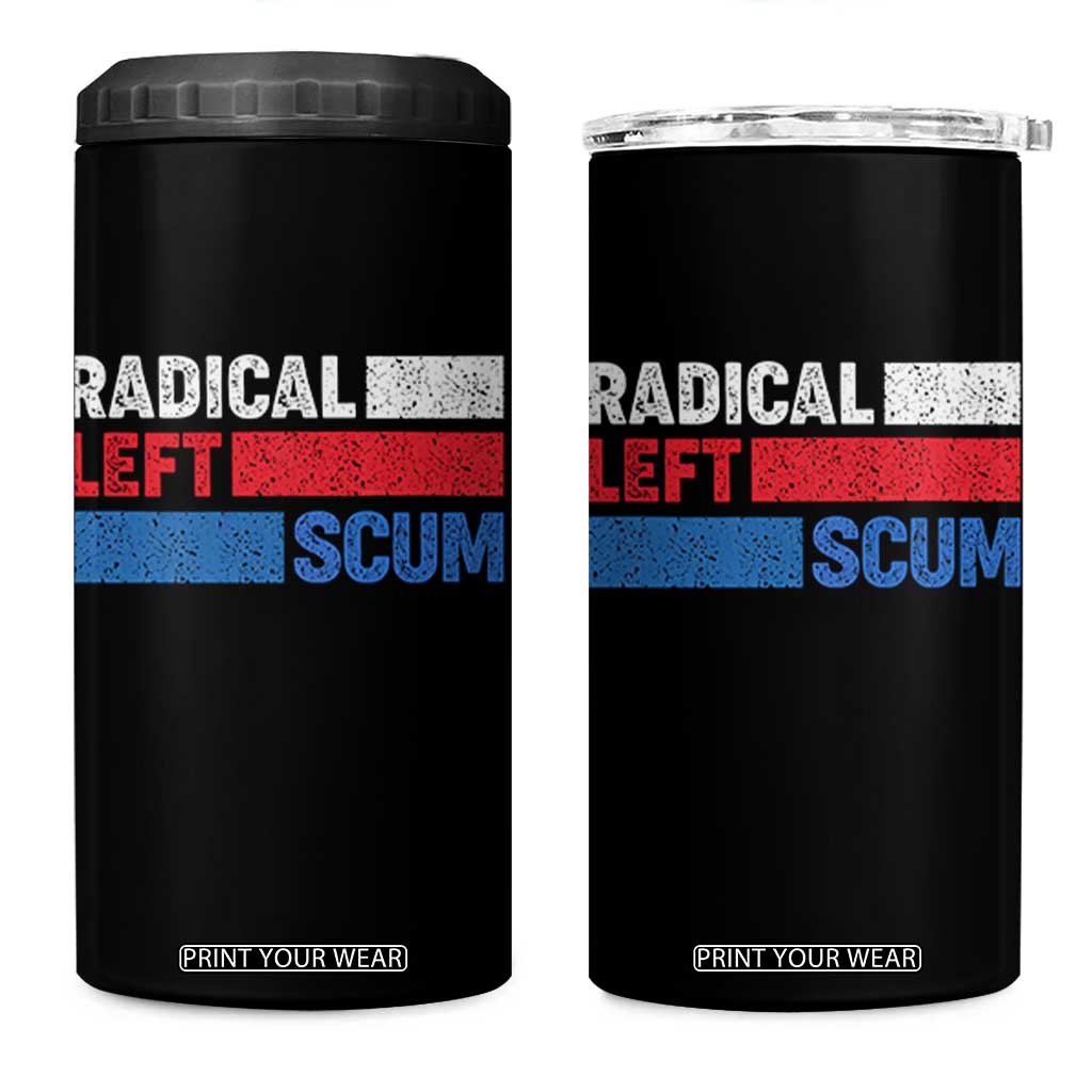 Radical Left Scum 4 in 1 Can Cooler Tumbler Sarcastic Political Quote American Flag TS14 One Size: 16 oz Black Print Your Wear