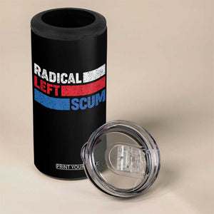 Radical Left Scum 4 in 1 Can Cooler Tumbler Sarcastic Political Quote American Flag TS14 Print Your Wear