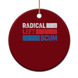 Radical Left Scum Ceramic Ornament Sarcastic Political Quote American Flag TS14 1pc Red Print Your Wear