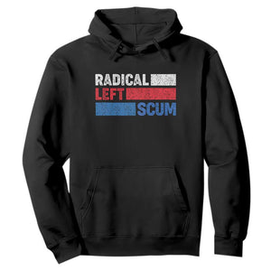 Radical Left Scum Hoodie Sarcastic Political Quote American Flag TS14 Black Print Your Wear