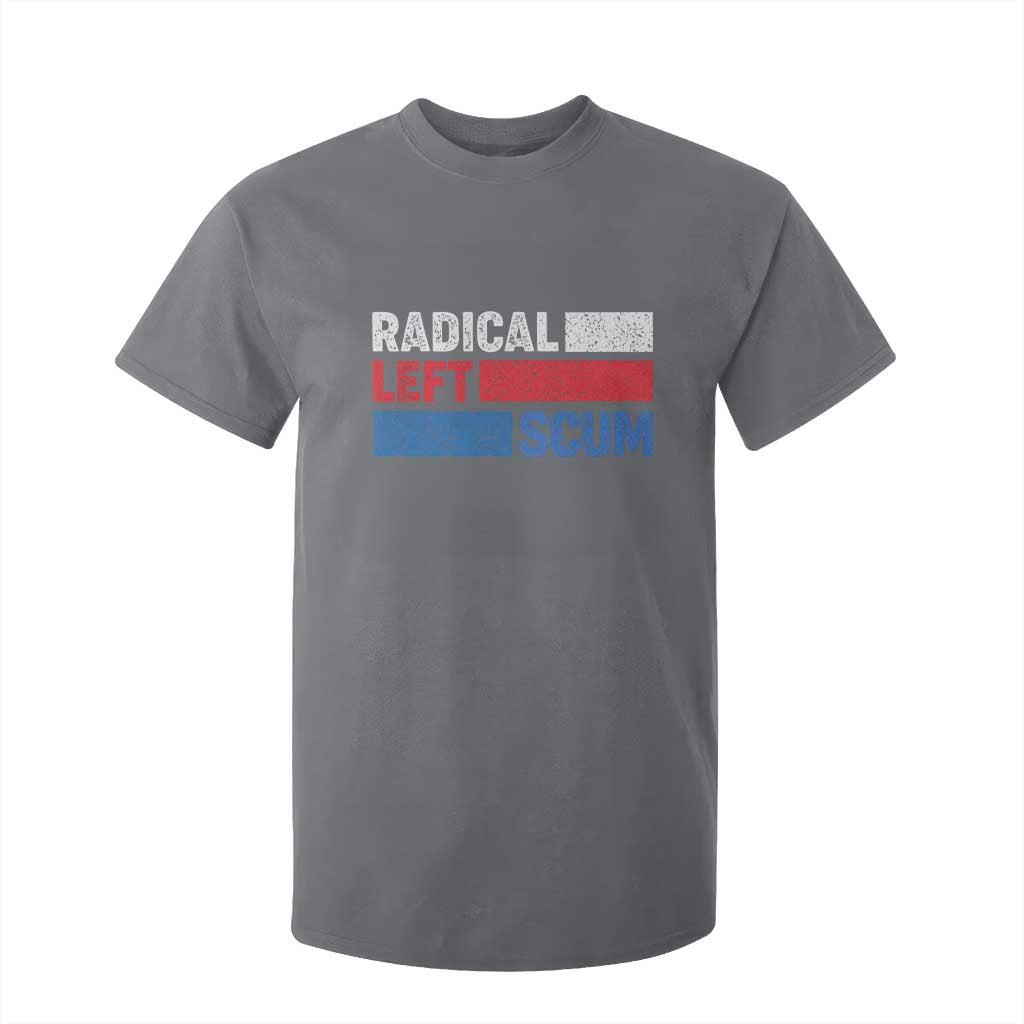 Radical Left Scum T Shirt For Kid Sarcastic Political Quote American Flag TS14 Charcoal Print Your Wear