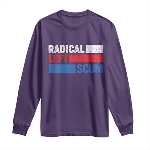 Radical Left Scum Long Sleeve Shirt Sarcastic Political Quote American Flag TS14 Purple Print Your Wear