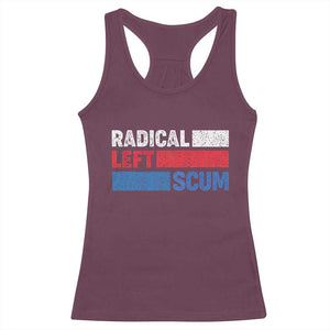 Radical Left Scum Racerback Tank Top Sarcastic Political Quote American Flag TS14 Maroon Print Your Wear