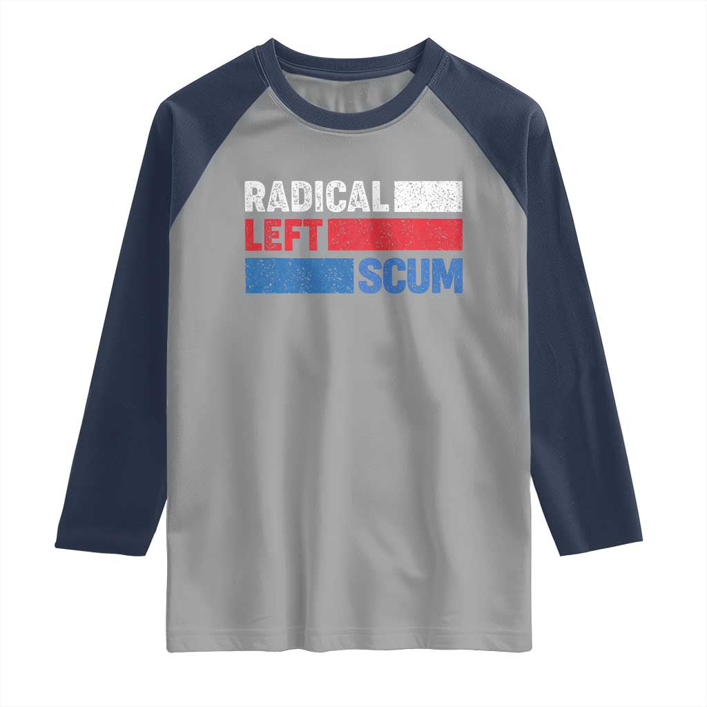 Radical Left Scum Raglan Shirt Sarcastic Political Quote American Flag TS14 Sport Gray Navy Print Your Wear