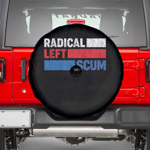 Radical Left Scum Spare Tire Cover Sarcastic Political Quote American Flag TS14 Black Print Your Wear