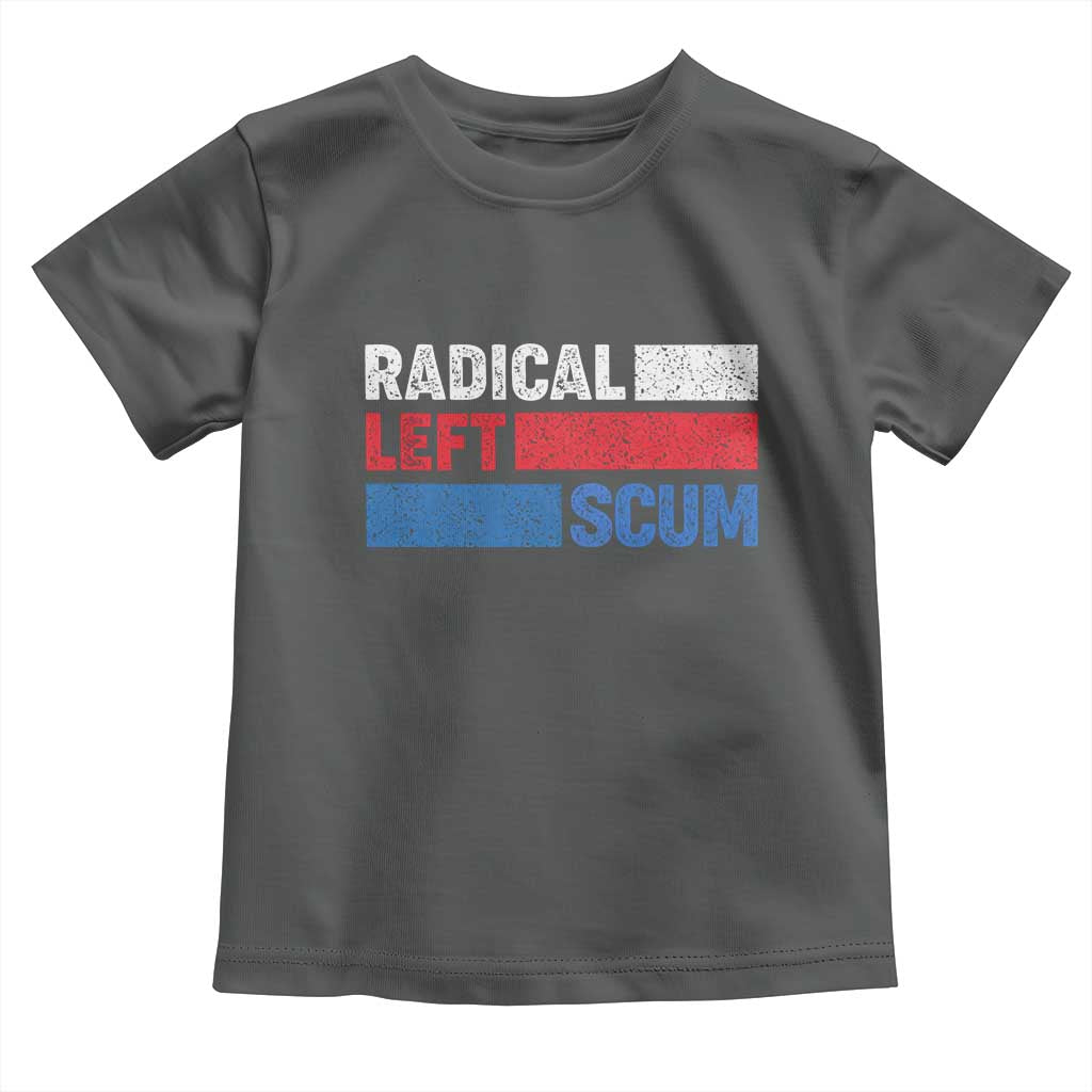 Radical Left Scum Toddler T Shirt Sarcastic Political Quote American Flag TS14 Dark Heather Print Your Wear