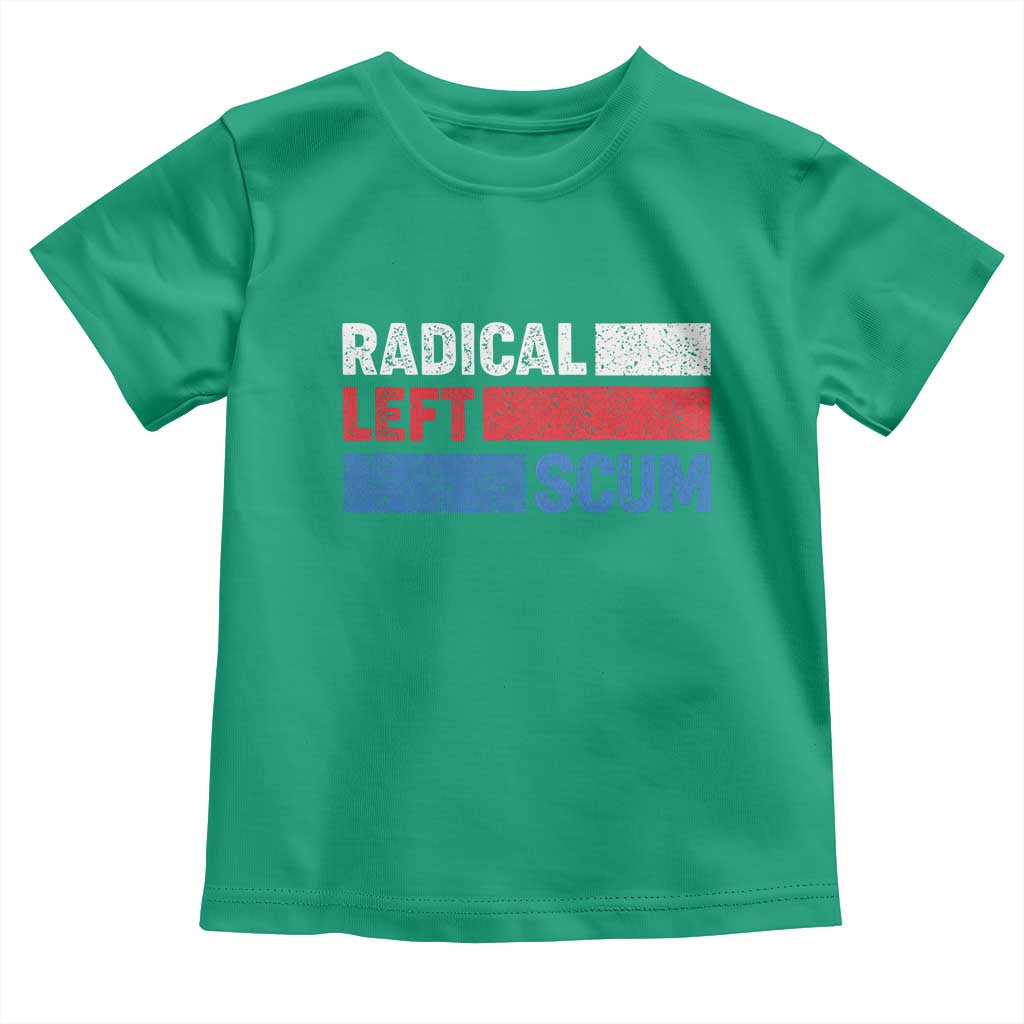 Radical Left Scum Toddler T Shirt Sarcastic Political Quote American Flag TS14 Irish Green Print Your Wear