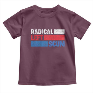 Radical Left Scum Toddler T Shirt Sarcastic Political Quote American Flag TS14 Maroon Print Your Wear