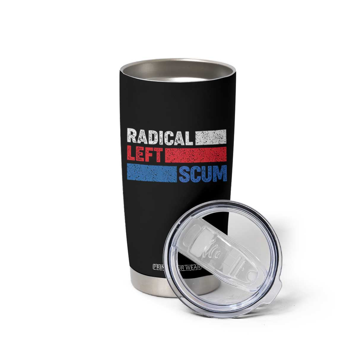 Radical Left Scum Tumbler Cup Sarcastic Political Quote American Flag TS14 Print Your Wear