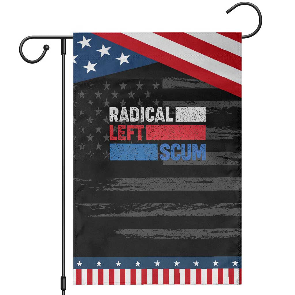 Radical Left Scum Garden Flag Sarcastic Political Quote American Flag TS14 Distressed Black Blue Print Your Wear