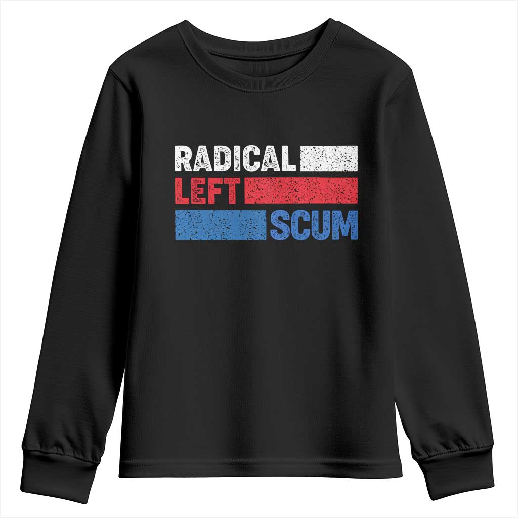 Radical Left Scum Youth Sweatshirt Sarcastic Political Quote American Flag TS14 Black Print Your Wear