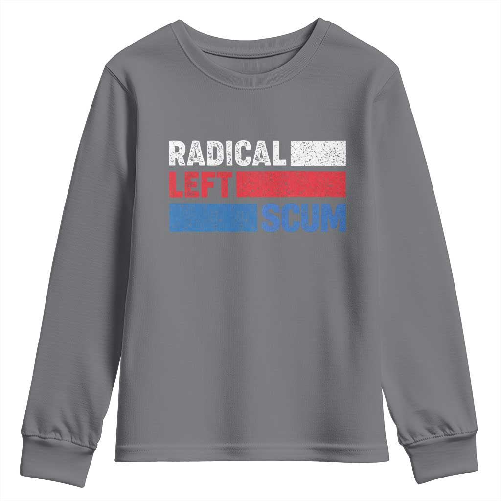 Radical Left Scum Youth Sweatshirt Sarcastic Political Quote American Flag TS14 Charcoal Print Your Wear