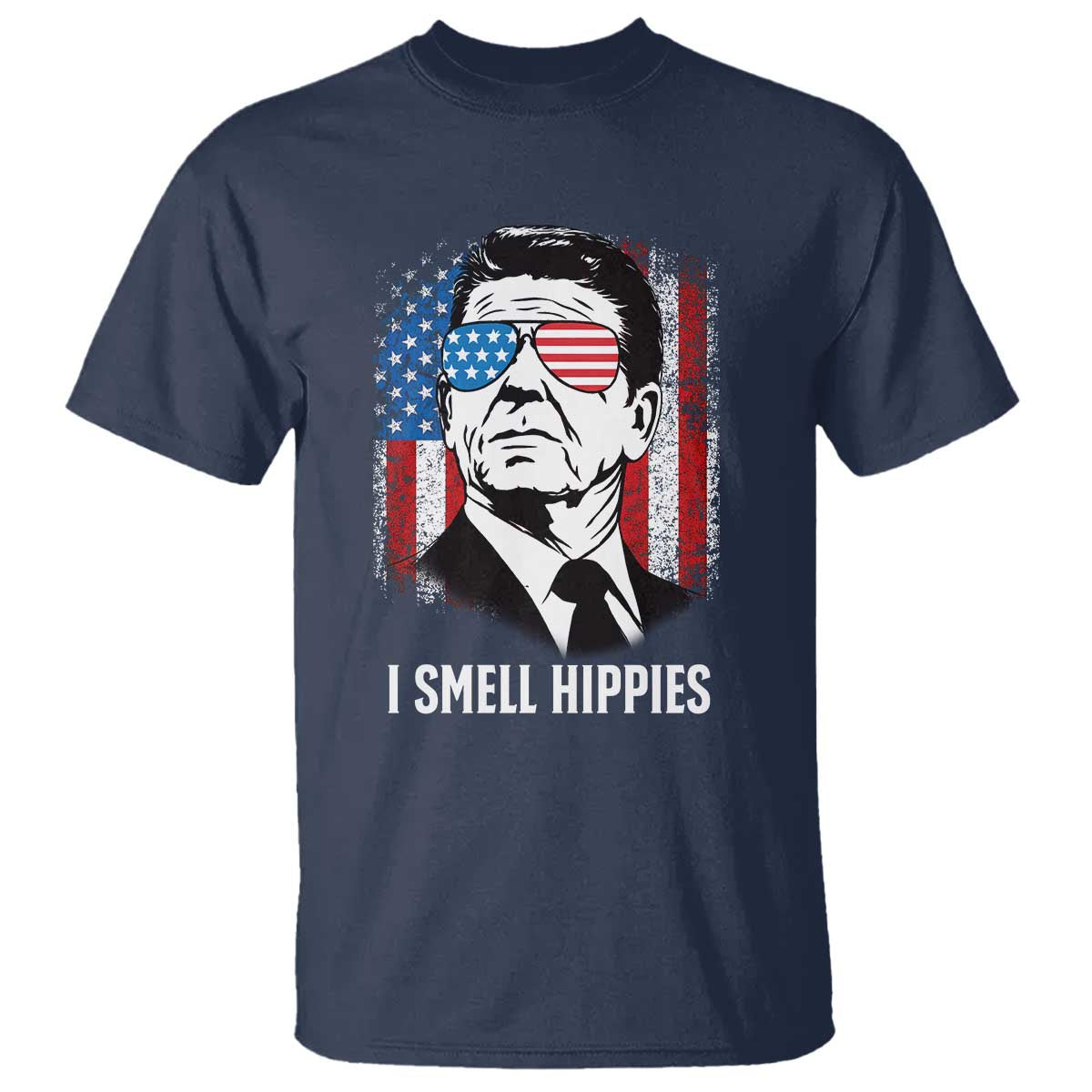 Ronald Reagan 4th of July America Flag T Shirt I Smell Hippies TS14 Navy Print Your Wear