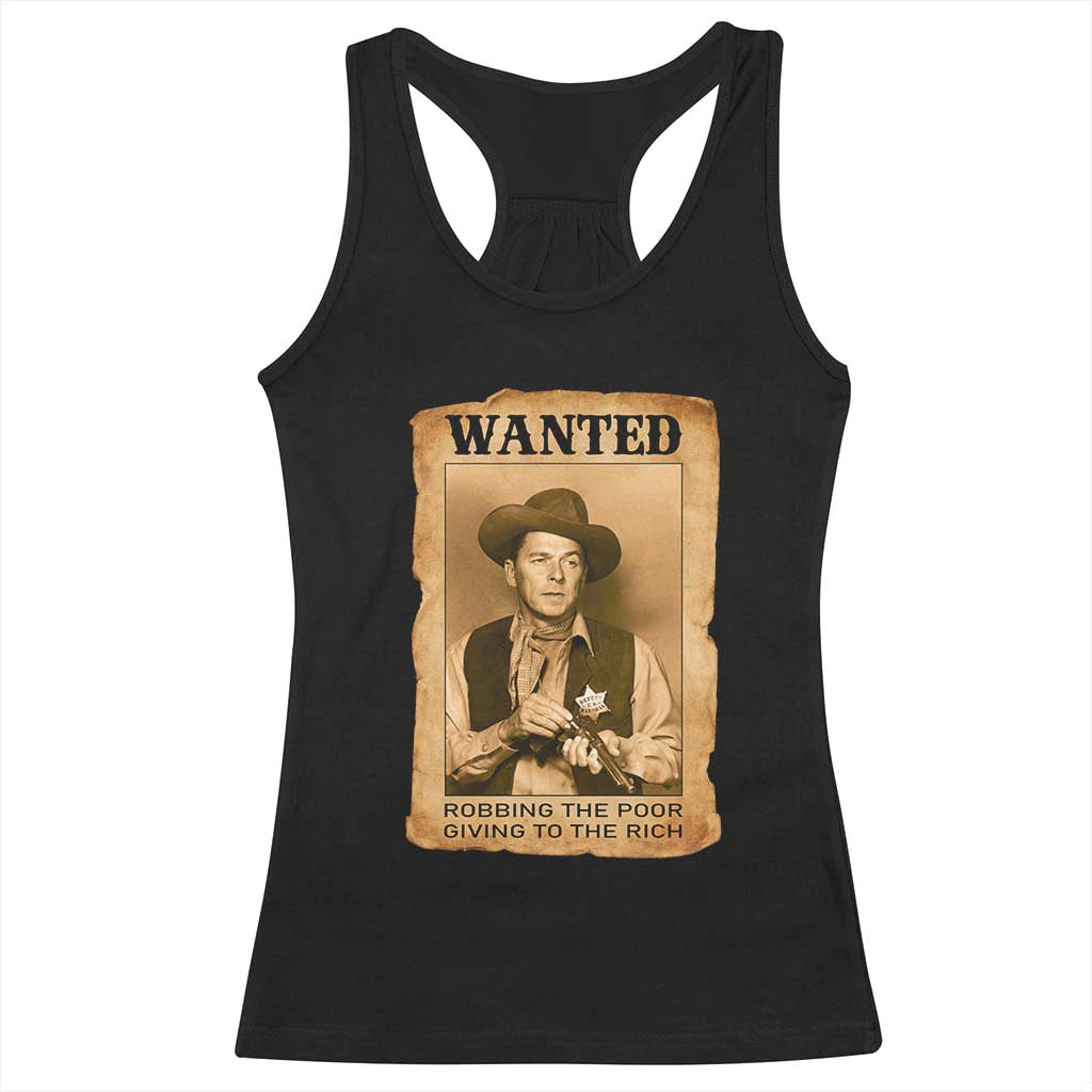 Ronald Reagan Cowboy Retro American President Racerback Tank Top Robbing The Poor GIving To Te Rich TS14 Black Print Your Wear