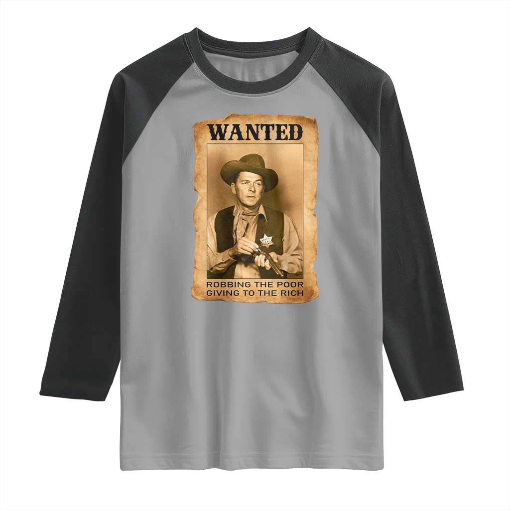 Ronald Reagan Cowboy Retro American President Raglan Shirt Robbing The Poor GIving To Te Rich TS14 Sport Gray Black Print Your Wear