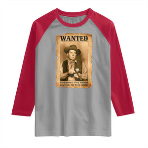 Ronald Reagan Cowboy Retro American President Raglan Shirt Robbing The Poor GIving To Te Rich TS14 Sport Gray Red Print Your Wear
