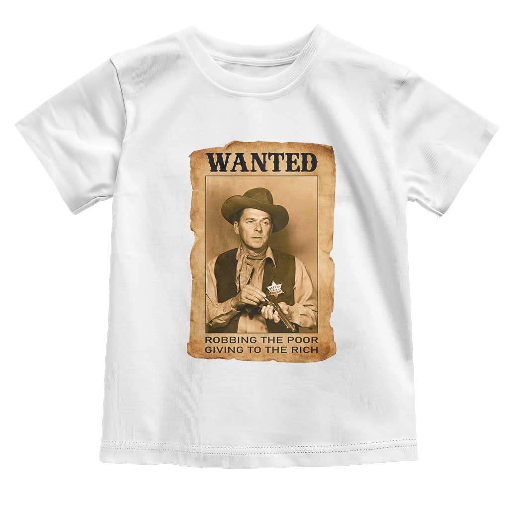 Ronald Reagan Cowboy Retro American President Toddler T Shirt Robbing The Poor GIving To Te Rich TS14 White Print Your Wear