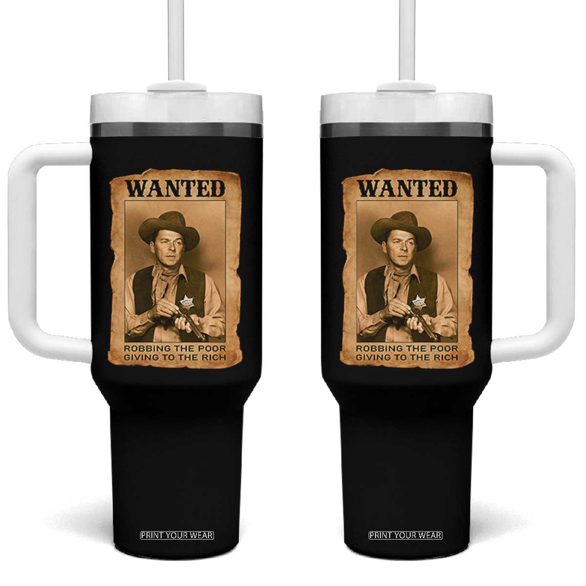 Ronald Reagan Cowboy Retro American President Tumbler With Handle Robbing The Poor GIving To Te Rich TS14 One Size: 40 oz Black Print Your Wear