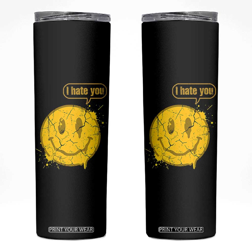 I Hate You Skinny Tumbler Vintage Yellow Happy Smile Face TS14 Black Print Your Wear