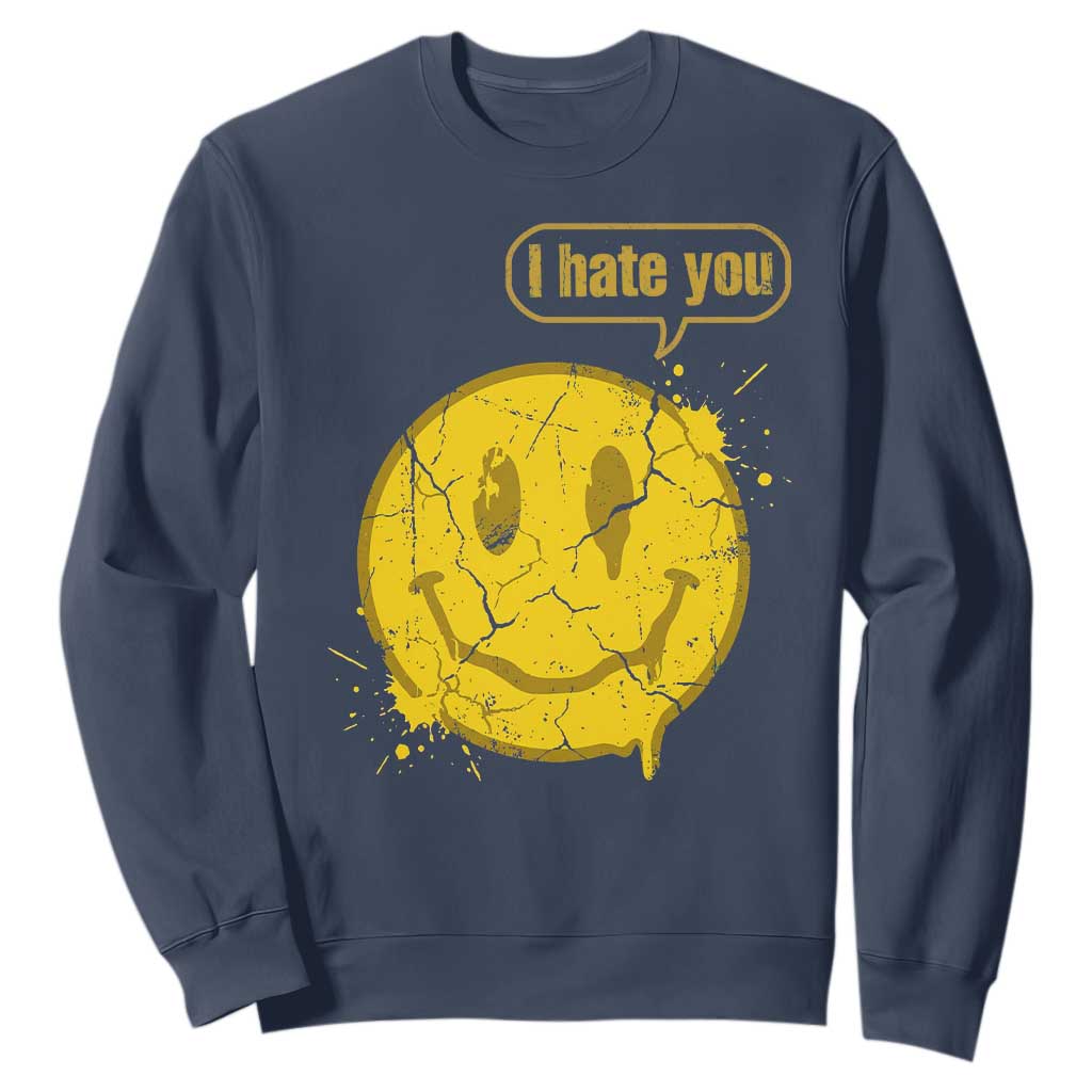 I Hate You Sweatshirt Vintage Yellow Happy Smile Face TS14 Navy Print Your Wear