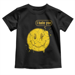 I Hate You Toddler T Shirt Vintage Yellow Happy Smile Face TS14 Black Print Your Wear