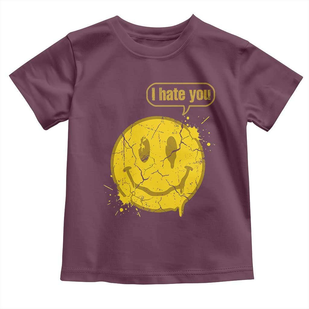 I Hate You Toddler T Shirt Vintage Yellow Happy Smile Face TS14 Maroon Print Your Wear