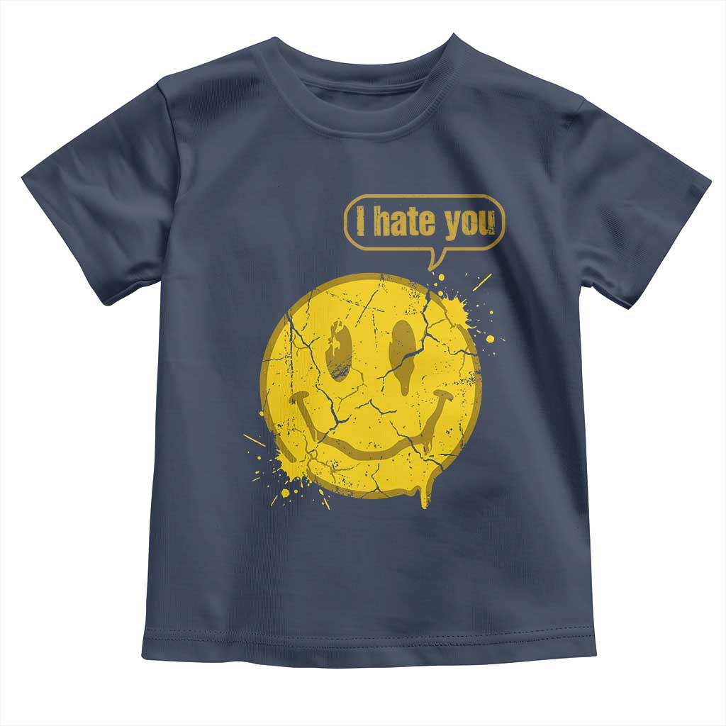 I Hate You Toddler T Shirt Vintage Yellow Happy Smile Face TS14 Navy Print Your Wear