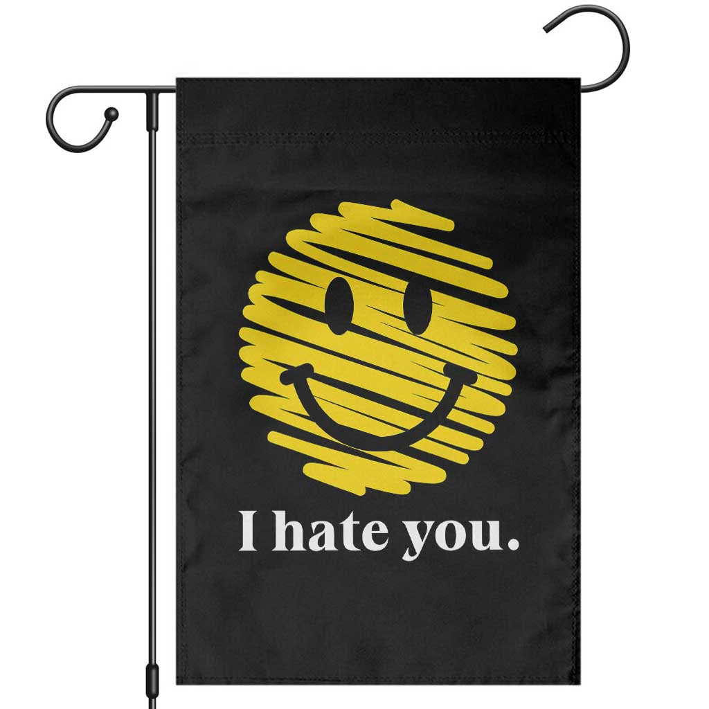 I Hate You Smile Face Meme Garden Flag Viral Sarcastic Humor TS14 Black Print Your Wear