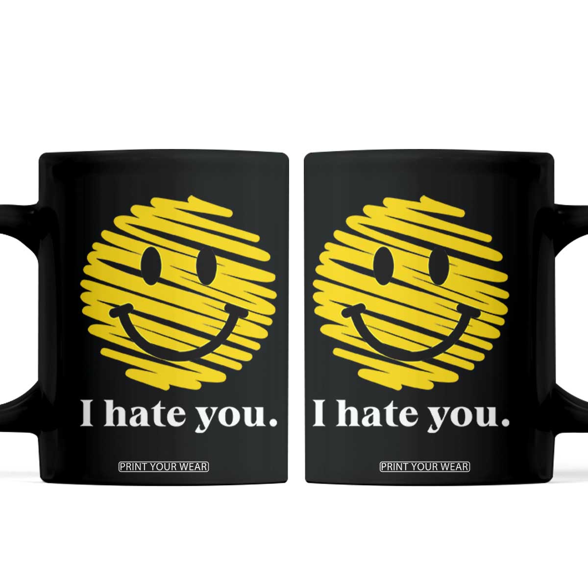 I Hate You Smile Face Meme Coffee Mug Viral Sarcastic Humor TS14 Black Print Your Wear