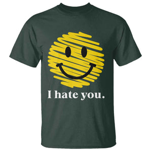 I Hate You Smile Face Meme T Shirt Viral Sarcastic Humor TS14 Dark Forest Green Print Your Wear
