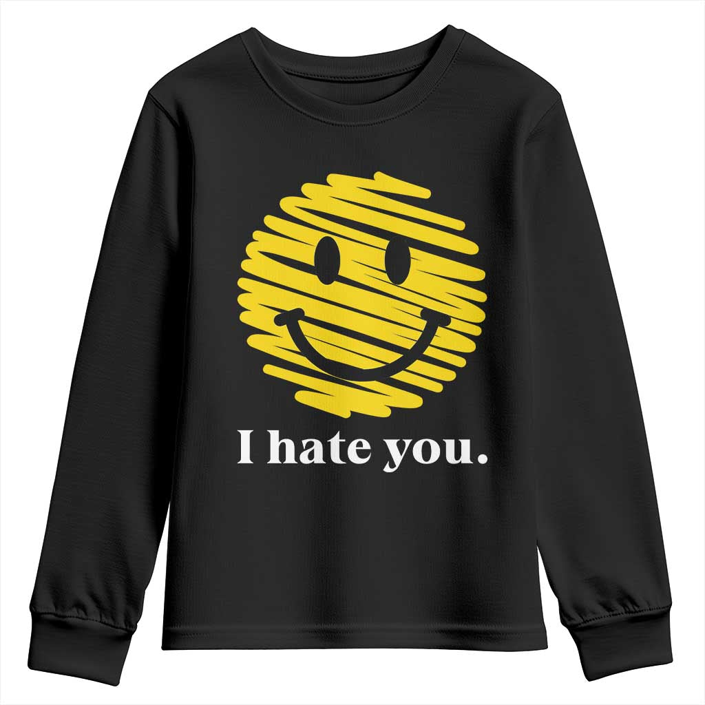 I Hate You Smile Face Meme Youth Sweatshirt Viral Sarcastic Humor TS14 Black Print Your Wear