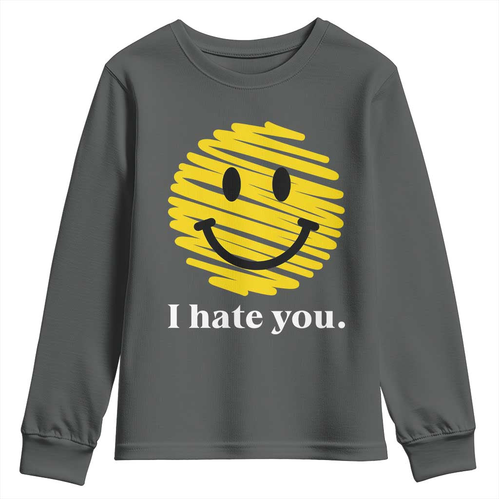 I Hate You Smile Face Meme Youth Sweatshirt Viral Sarcastic Humor TS14 Dark Heather Print Your Wear