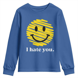 I Hate You Smile Face Meme Youth Sweatshirt Viral Sarcastic Humor TS14 Royal Blue Print Your Wear