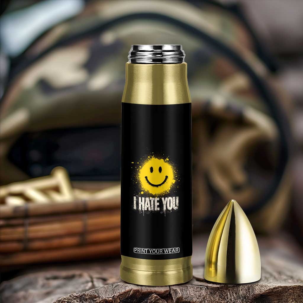 I Hate You Smile Face Bullet Tumbler Funny Sarcastic Meme TS14 Print Your Wear