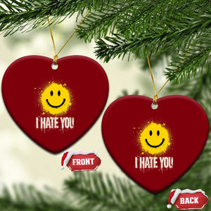 I Hate You Smile Face Ceramic Ornament Funny Sarcastic Meme TS14 Print Your Wear
