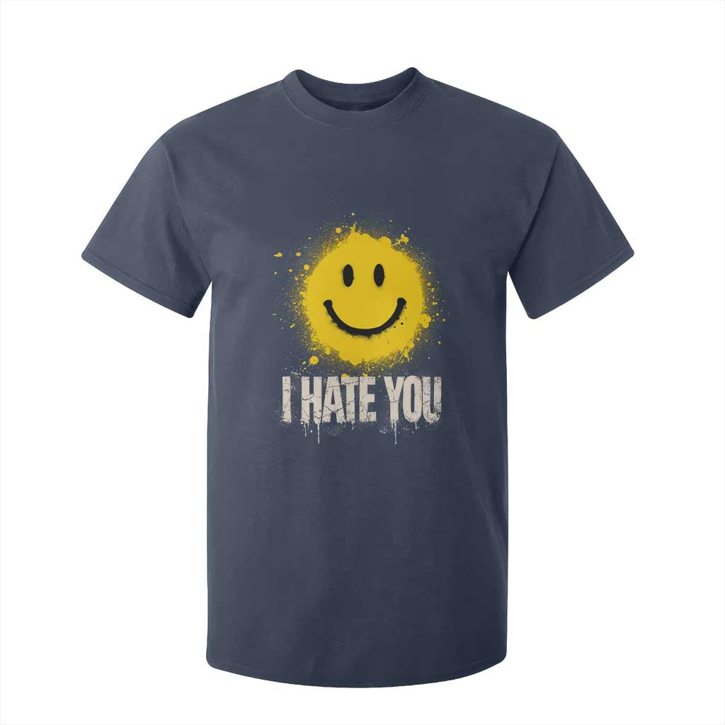 I Hate You Smile Face T Shirt For Kid Funny Sarcastic Meme TS14 Navy Print Your Wear