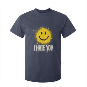 I Hate You Smile Face T Shirt For Kid Funny Sarcastic Meme TS14 Navy Print Your Wear
