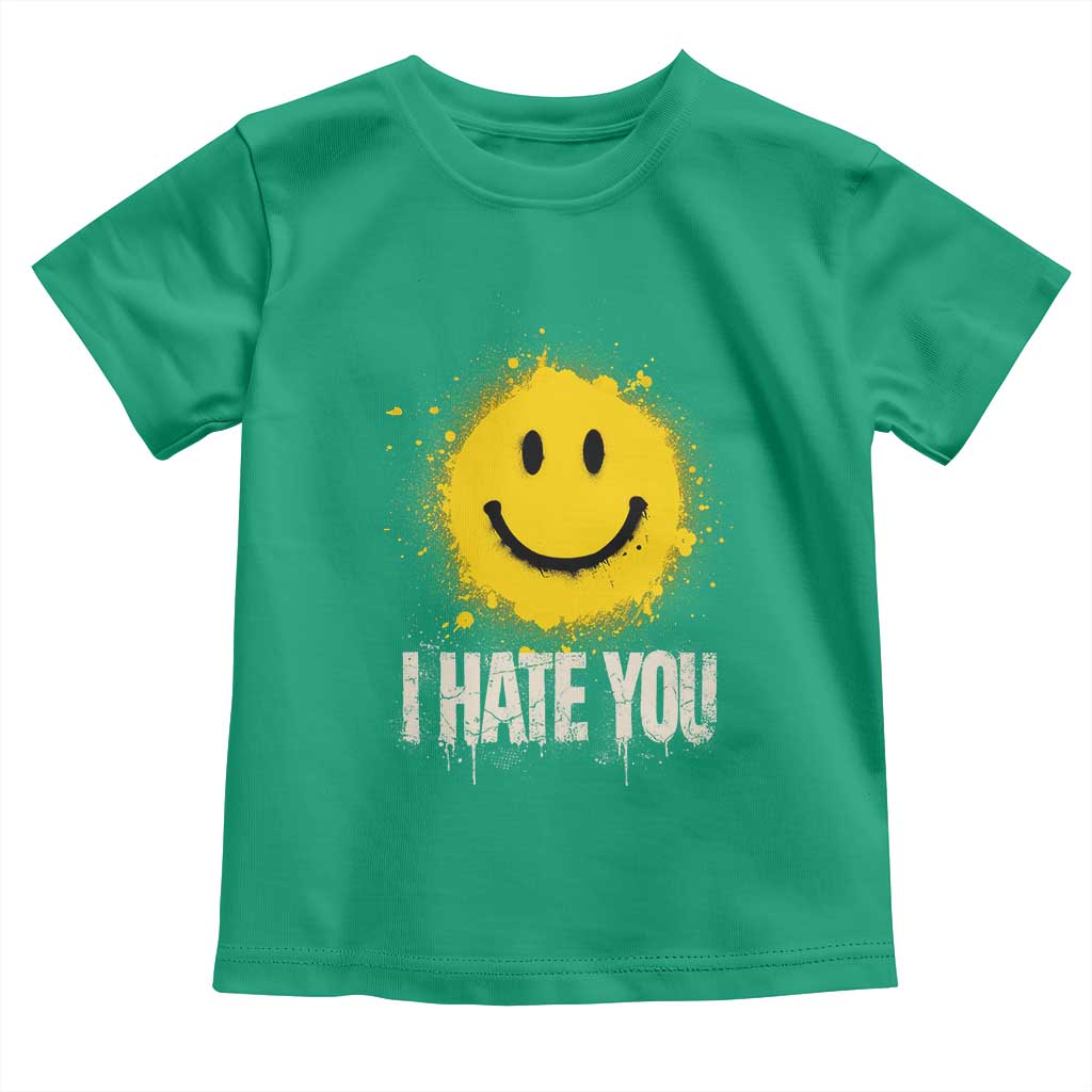 I Hate You Smile Face Toddler T Shirt Funny Sarcastic Meme TS14 Irish Green Print Your Wear