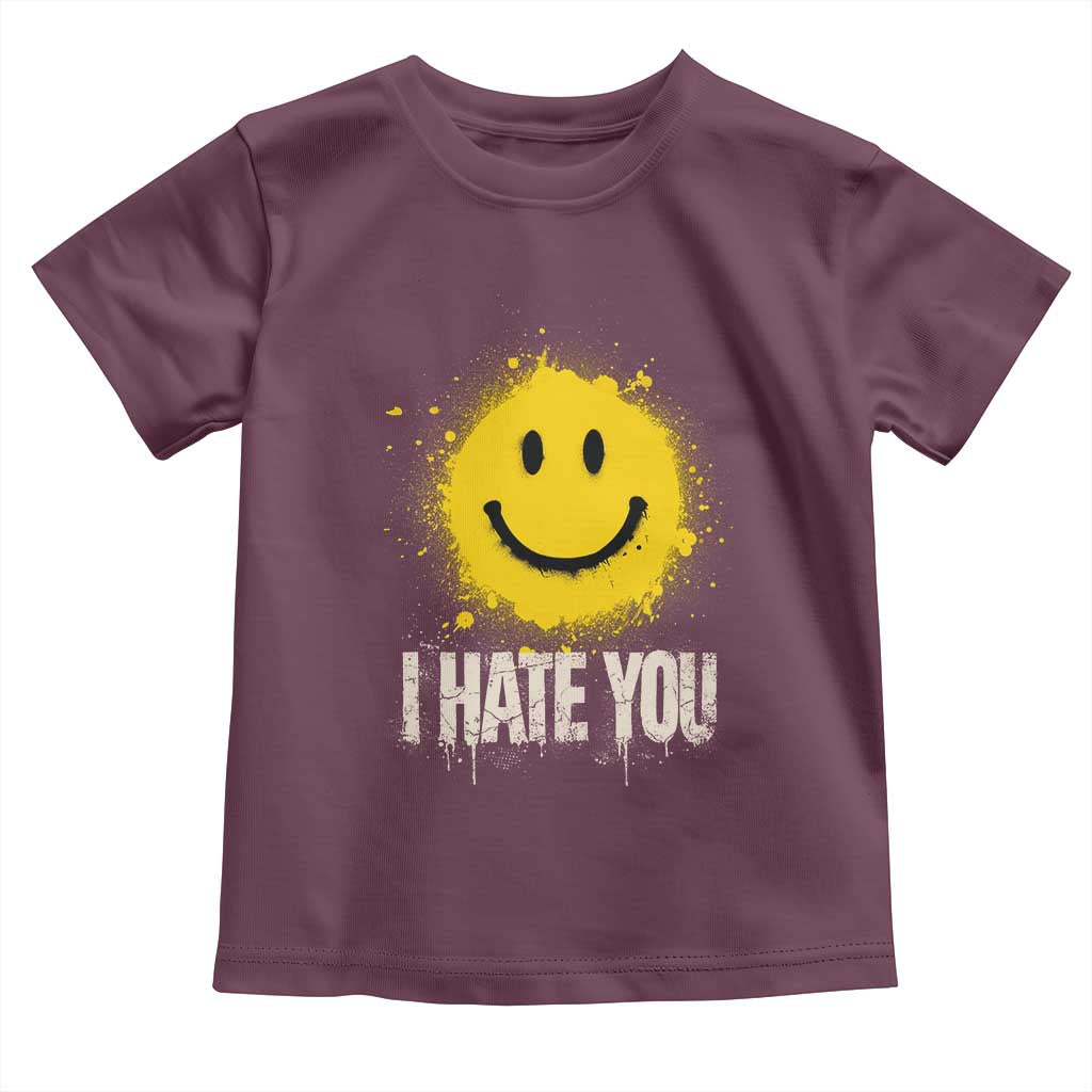 I Hate You Smile Face Toddler T Shirt Funny Sarcastic Meme TS14 Maroon Print Your Wear