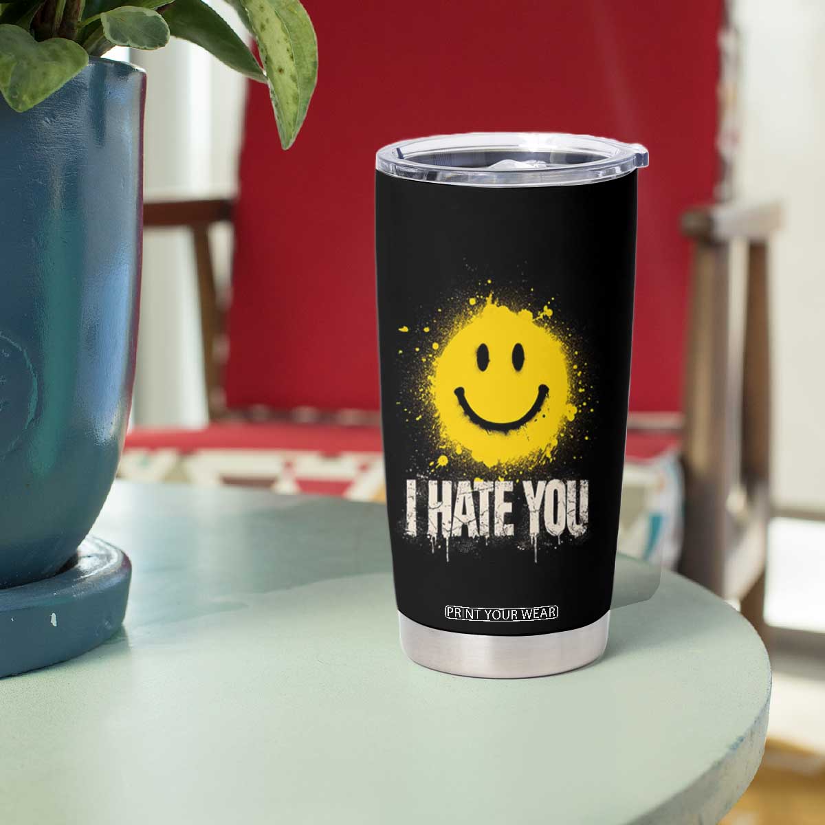 I Hate You Smile Face Tumbler Cup Funny Sarcastic Meme TS14 Print Your Wear