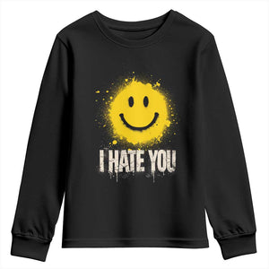 I Hate You Smile Face Youth Sweatshirt Funny Sarcastic Meme TS14 Black Print Your Wear