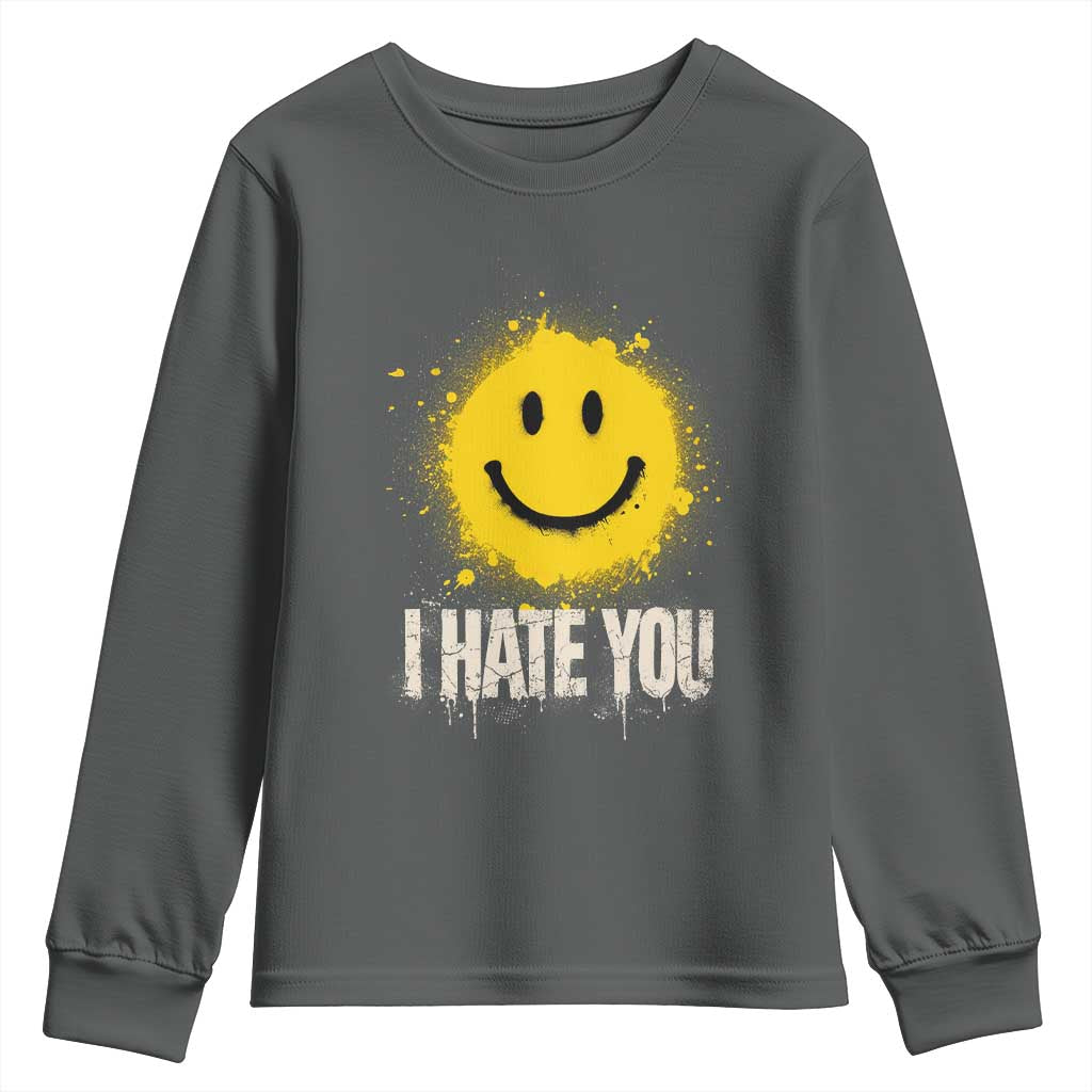 I Hate You Smile Face Youth Sweatshirt Funny Sarcastic Meme TS14 Dark Heather Print Your Wear