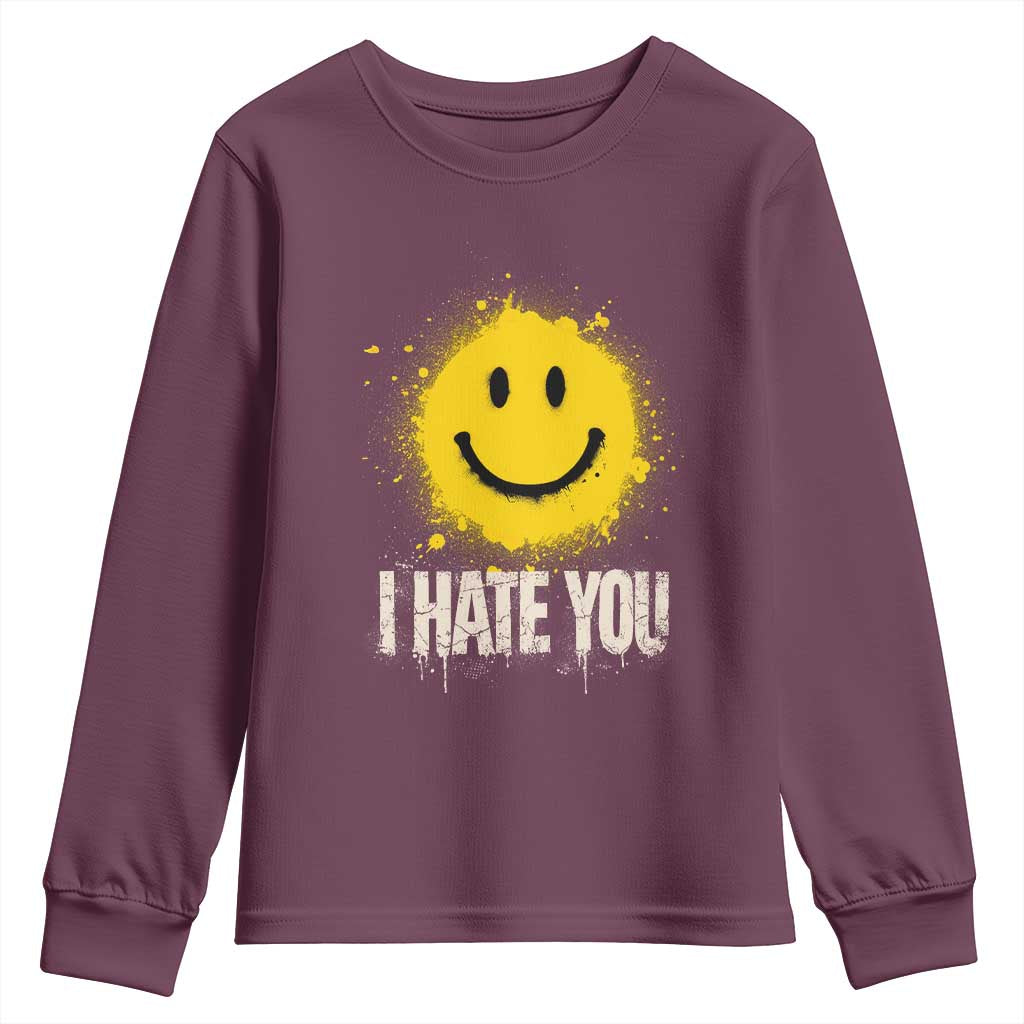 I Hate You Smile Face Youth Sweatshirt Funny Sarcastic Meme TS14 Maroon Print Your Wear
