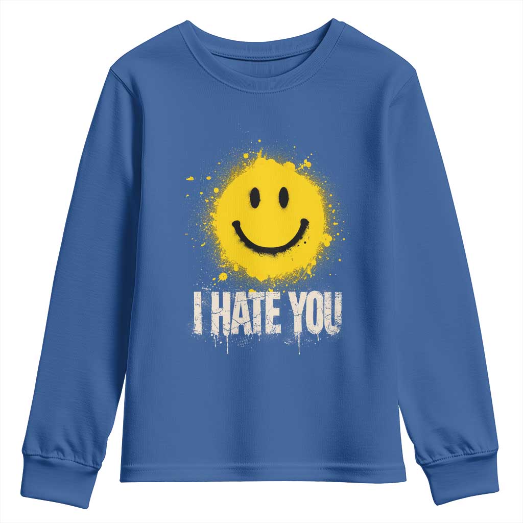I Hate You Smile Face Youth Sweatshirt Funny Sarcastic Meme TS14 Royal Blue Print Your Wear