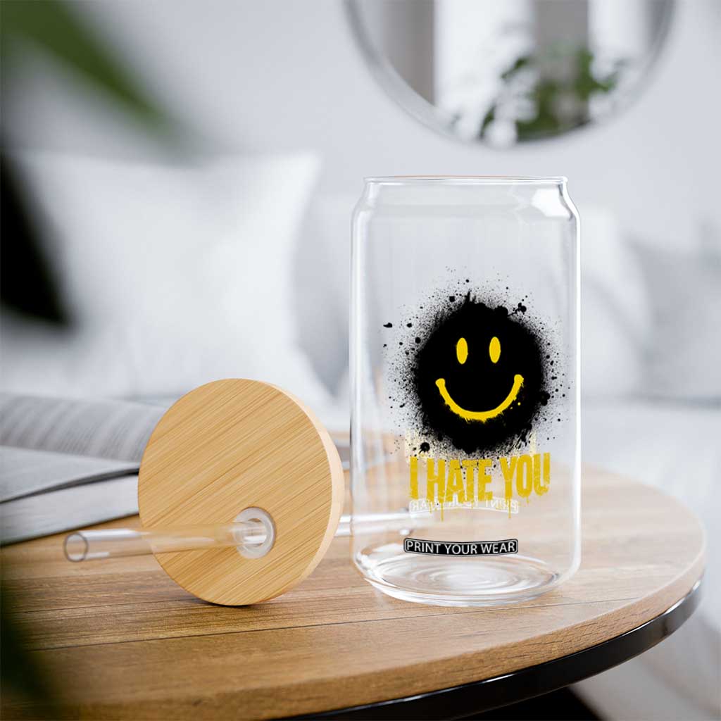 I Hate You Glass Can Funny Smile Face Emoticon Meme TS14 Print Your Wear