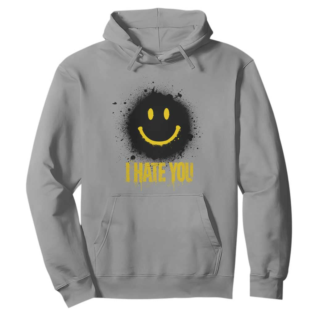 I Hate You Hoodie Funny Smile Face Emoticon Meme TS14 Sport Gray Print Your Wear