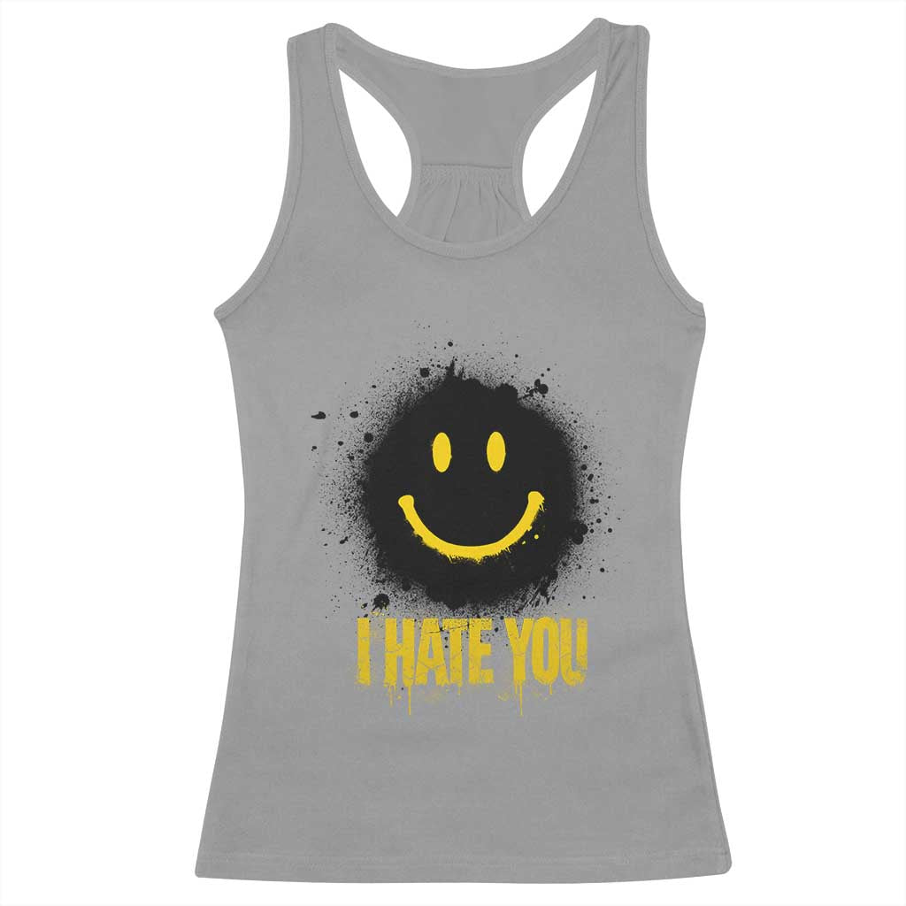 I Hate You Racerback Tank Top Funny Smile Face Emoticon Meme TS14 Sport Gray Print Your Wear